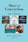 Image for Slave of Conviction Diary of Corruption