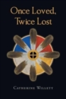 Image for Once Loved, Twice Lost