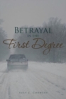 Image for Betrayal in the First Degree