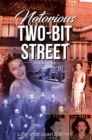 Image for Notorious Two-Bit Street: 2nd Edition