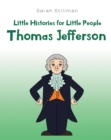 Image for Little Histories for Little People: Thomas Jefferson