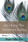 Image for Lets Keep This Adventure Rolling