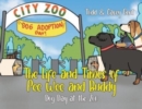 Image for The Life and Times of Pee Wee and Buddy : Dog Day at the Zoo