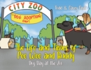 Image for Life And Times Of Pee Wee And Buddy : Dog Day At The Zoo