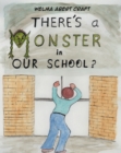 Image for There&#39;s A Monster In Our School?