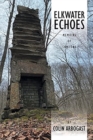 Image for Elkwater Echoes : Memoirs of Someone