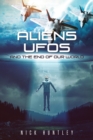 Image for Aliens Ufos and the End of Our World