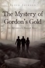 Image for The Mystery of Gordon&#39;s Gold