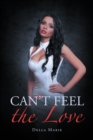 Image for Can&#39;t Feel the Love
