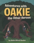 Image for Adventures with Oakie the Other Heroes