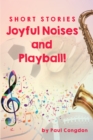 Image for Joyful Noises And Playball!