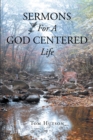 Image for Sermons For A God Centered Life