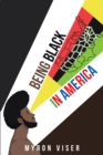 Image for Being Black in America