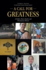 Image for A Call for Greatness : A Strokes, Heart-Attacks, and Homelessness Memoir