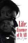 Image for Life : Essence Of It All