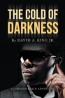 Image for The Cold of Darkness: A Jerimiah Black Adventure