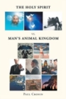 Image for The Holy Spirit VS. Man&#39;s Animal Kingdom
