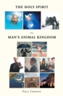 Image for Holy Spirit VS. Man&#39;s Animal Kingdom