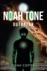 Image for Noah Tone : Outbreak