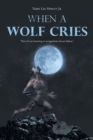 Image for When a Wolf Cries