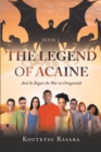 Image for Legend of Acaine: And So Began the War on Dragonoids