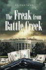 Image for Freak From Battle Creek
