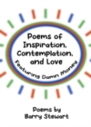 Image for Poems of Inspiration, Contemplation, and Love : Featuring &quot;Damn Money&quot;