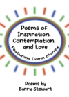 Image for Poems of Inspiration, Contemplation, and Love: Featuring &quot;Damn Money&quot;
