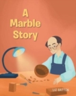 Image for A Marble Story