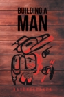 Image for Building a Man