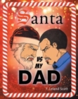 Image for Santa vs My Dad