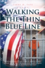 Image for Walking the Thin Blue Line