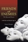 Image for Friends and Enemies : The Past and Present