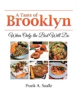 Image for A Taste of Brooklyn : When Only the Best Will Do