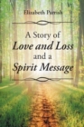 Image for A Story of Love, Loss, and a Spirit Message