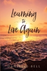 Image for Learning to Live Again