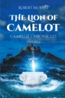 Image for Lion Of Camelot : Camelot Chronicles Volume 2