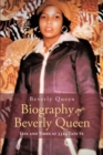 Image for Biography Of Beverly Queen : Life And Times At 3324 Tate St.