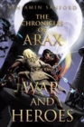 Image for The Chronicals of Arax : Book One of War and Heroes