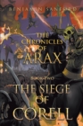 Image for The Chronicles of Arax: Book 2 The Siege of Corell