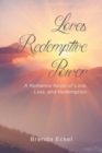 Image for Loves Redemptive Power : A Romance Novel of Love, Loss, and Redemption