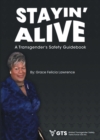 Image for Stayin Alive: A Transgender&#39;s Safety Guidebook