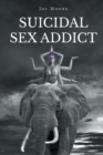 Image for Suicidal Sex Addict