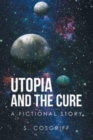 Image for Utopia and the Cure