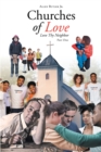 Image for Churches of Love: Love Thy Neighbor