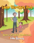 Image for Lana Stresses Out: Book 2 of Lana&#39;s Adventures