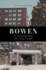 Image for Bowen : The Coming-of-Age Memoirs from a Unique City Block