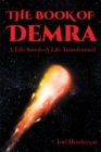Image for Book of Demra: A Life Saved-A Life Transformed