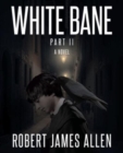 Image for White Bane Part II