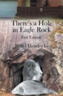 Image for There&#39;s a Hole in Eagle Rock
